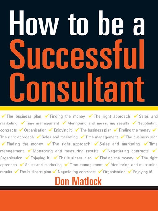 Title details for How to Be a Successful Consultant by Don Matlock - Available